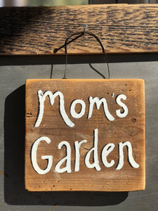 Mom's Garden / Upcycled Hand-painted Wood Sign