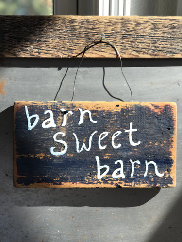 Barn Sweet Barn / Upcycled Hand-painted Wood Sign