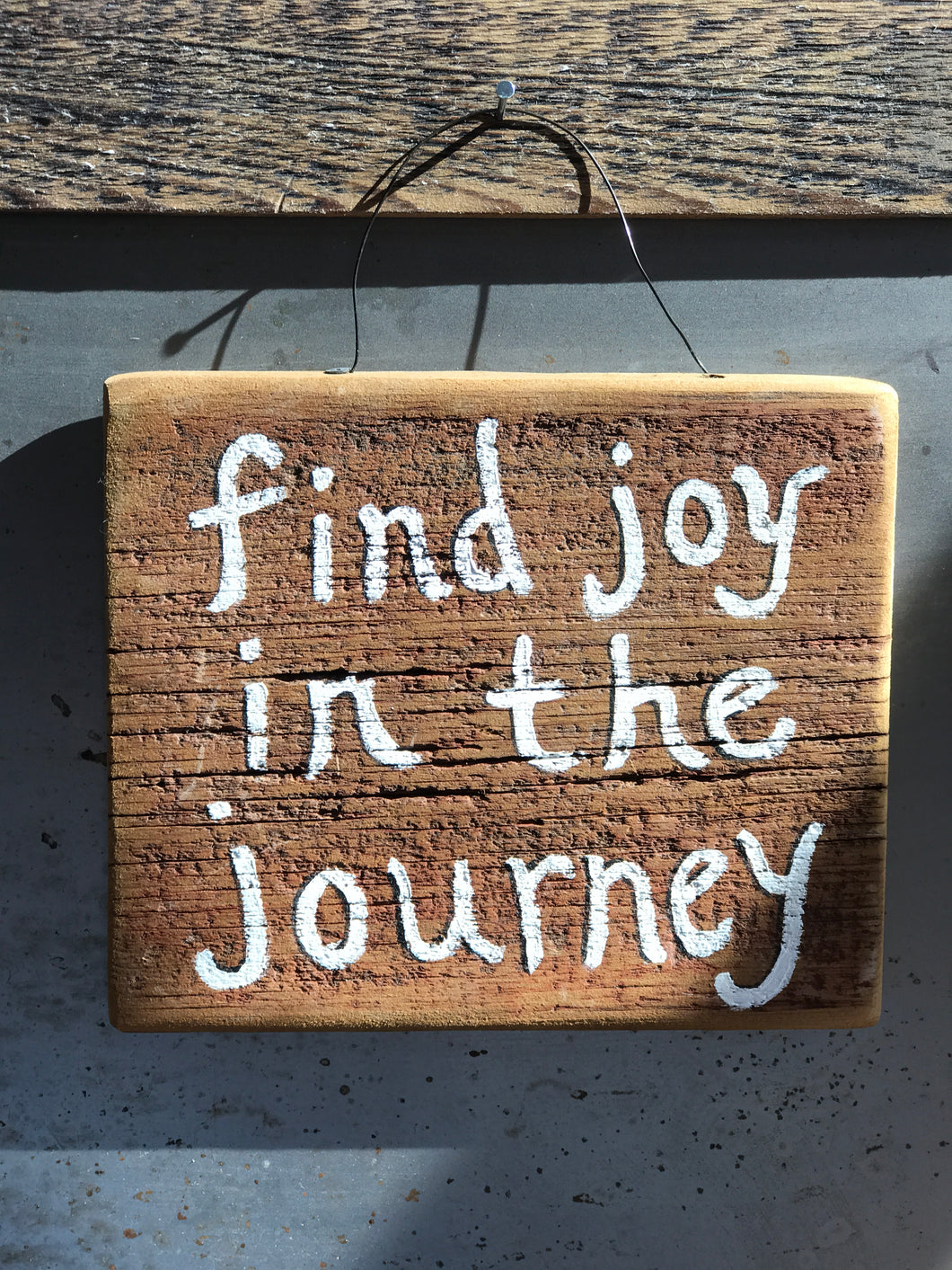 Find Joy In The Journey / Upcycled Hand-painted Wood Sign