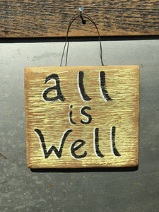 All Is Well / Upcycled Hand-painted Wood Sign