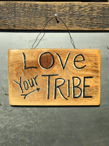 Love Your Tribe / Upcycled Hand-painted Wood Sign