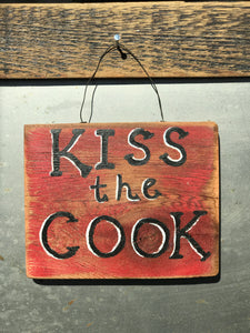 Kiss The Cook / Upcycled Hand-painted Wood Sign