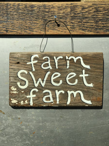 Farm Sweet Farm / Upcycled Hand-painted Wood Sign