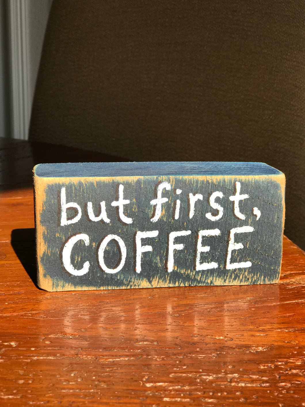 But First Coffee - Upcycled Hand-painted Wood Block