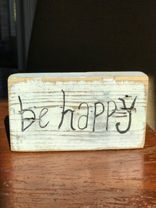 Be Happy - Upcycled Hand-painted Wood Block