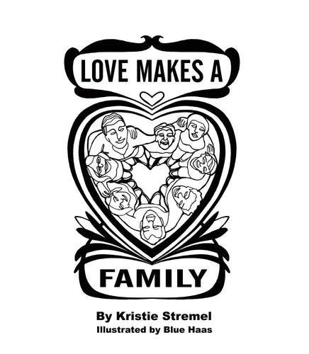 Kristie Stremel Love Makes A Family  (Book and Cd)
